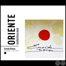 ORIENTE Sueño/Realidad - Exposición de Eneide Boneu - Miércoles 1 de Junio de 2016